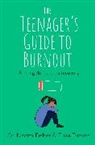 Dr. Naomi Fisher, Naomi Fisher, Eliza Fricker - The Teenager's Guide to Burnout