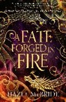 Hazel McBride - A Fate Forged in Fire