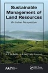 Arun Chaturvedi, N. G. Patil, G. P. Obi Reddy - Sustainable Management of Land Resources