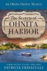 Patricia Crisafulli - The Secrets of Ohnita Harbor