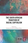 Zachary (Florida International Universit Levenson, Zachary Levenson, Marcel Paret, Paret Marcel - South African Tradition of Racial Capitalism