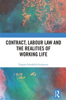 Eugene Schofield-Georgeson - Contract, Labour Law and the Realities of Working Life