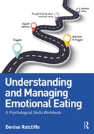 Denise Ratcliffe - Understanding and Managing Emotional Eating