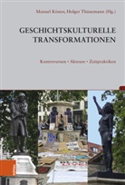 Aleida Assmann, Hans Beck, Alexandra Bob, da, Stefan Berger, Angelika Epple... - Geschichtskulturelle Transformationen