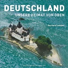 Gerhard Launer - Deutschland: Unsere Heimat von oben