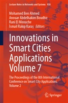Anouar Abdelhakim Boudhir, Mohamed Ben Ahmed, Anouar Abdelhakim Boudhir, Rani EL MEOUCHE, Rani El Meouche et al, Ismail Rakip Kara_... - Innovations in Smart Cities Applications Volume 7