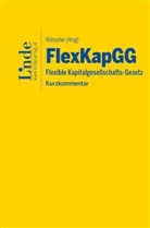 Heinrich Foglar-Deinhardstein, Laura Gottardi, Gru, Alexander Gruber, H, Stefan Hammerschmidt... - FlexKapGG | Flexible Kapitalgesellschafts-Gesetz