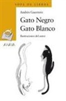 Andrés Guerrero, Andrés Guerrero - Gato negro gato blanco