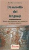 Rosa Ana Clemente Estevan - Desarrollo del lenguaje : manual para profesionales de la intervención en ambientes educativos