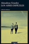 Almudena Grandes - Los aires difíciles