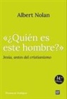 Albert Nolan - ¿Quién es este hombre? : Jesús antes del cristianismo