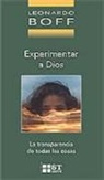 Leonardo Boff - Experimentar a Dios : la transferencia de todas las cosas