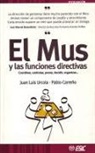Pablo A. Carreño Gomariz, Juan Luis Urcola - El mus y las funciones directivas