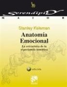 Stanley Keleman - Anatomía emocional : la estructura de la experiencia somática