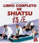 Shigeru Onoda - Libro completo de shiatsu : teoría, práctica, diagnóstico y tratamientos