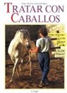 Klaus Ferdinand Hempfling - Tratar con caballos