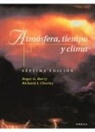 Roger Graham Barry, Richard J. Chorley - Atmósfera, tiempo y clima