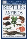 Tim Halliday, Mark O'Shea - Reptiles y anfibios : manuales de identificación
