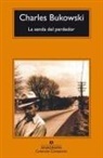 Charles Bukowski - La senda del perdedor