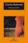 Charles Bukowski - Música de cañerías