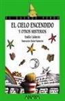 Emilio Calderón, Rafael Salmerón López, Rafael Salmeron - El cielo encendido y otros misterios