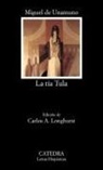 Carlos A. Longhurst, Miguel de Unamuno - La tía Tula