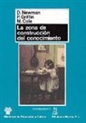 M. Cole, Michael Cole, P. Griffin, Denis Newman - La zona de construcción del conocimiento : trabajando por un cambio cognitivo en educación