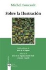 Michel Foucault - Sobre la Ilustración