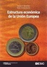 Karen Arriaza Ibarra, Sergio A. Berumen - Estructura económica de la Unión Europea