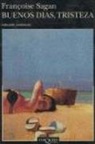 Françoise Sagan - Buenos días, tristeza