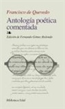 Fernando Gómez Redondo, Francisco de Quevedo - Antología poética comentada