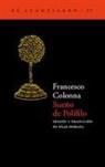 Francesco Colonna, Pilar Pedraza - Sueño de Polífilo