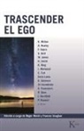 Frances Vaughan, Roger Walsh - Trascender el ego : la visión transpersonal