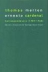 Ernesto Cardenal, Thomas Merton - Correspondencia (1959-1968)