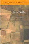 Imre Kertész - Fiasco