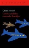 Quim Monzó - Catorce ciudades contando Brooklyn