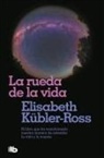 Elisabeth Kübler-Ross - La rueda de la vida
