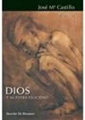José M. Castillo - Dios y nuestra felicidad