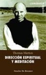Thomas Merton - Dirección espiritual y meditación
