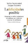 Jacques Lecomte, Stefan Vanistendael - La felicidad es posible : despertar en niños maltratados la confianza en sí mismos : construir la resiliencia