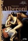 Francesco Alberoni - Te amo