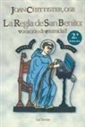 Joan Chittister - La regla de San Benito : vocación de eternidad