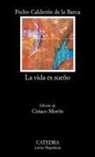 Pedro Calderón De La Barca, Pedro Calderon De La Barca - La Vida Es Sueno
