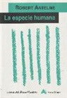 Robert Antelme - La especie humana