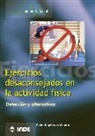 Pedro Ángel López Miñarro - Ejercicios desaconsejados en la actividad física : detección y alternativas