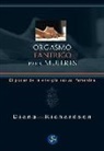 Diana Richardson - Orgasmo tántrico para mujeres : el poder de la energía sexual femenina