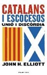J. H. Elliott - Catalans i escocesos : unió i discòrdia