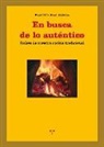 Francisco Abad Alegría - En busca de lo auténtico : raíces de nuestra cocina tradicional