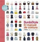 Nora Abousteit, Alison Kelly, Rachel Rymar, Laura Trevino - Burdastyle : el manual de costura
