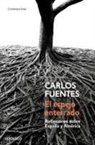 Carlos Fuentes - El espejo enterrado